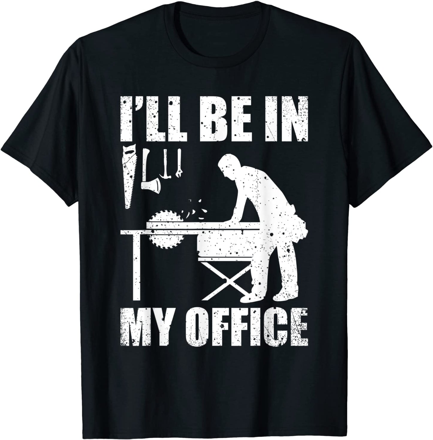 Mens Funny Woodworking Carpenter Carpentry Woodworker Gift T-Shirt