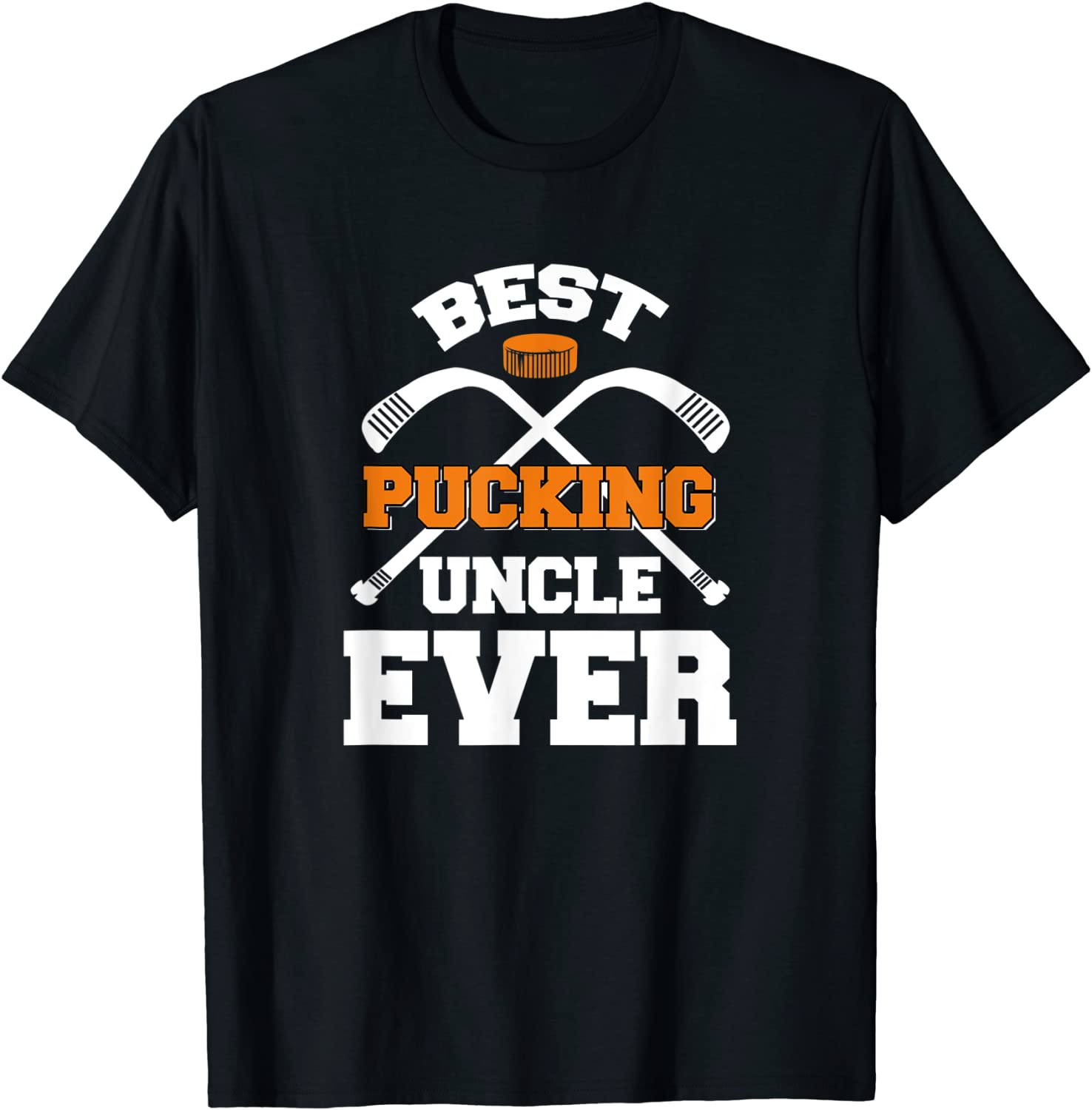 Mens Best Pucking Uncle Ever Hockey Sports Lover T-Shirt