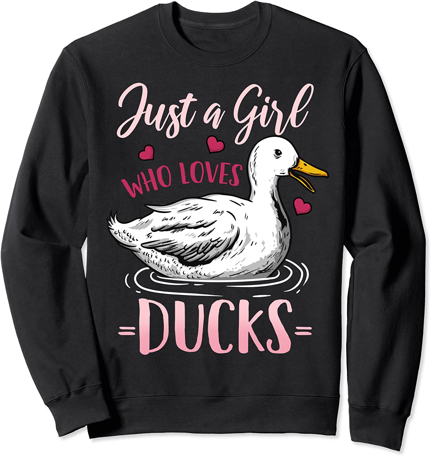 Duck Just a Girl Who Loves Ducks Sweatshirt