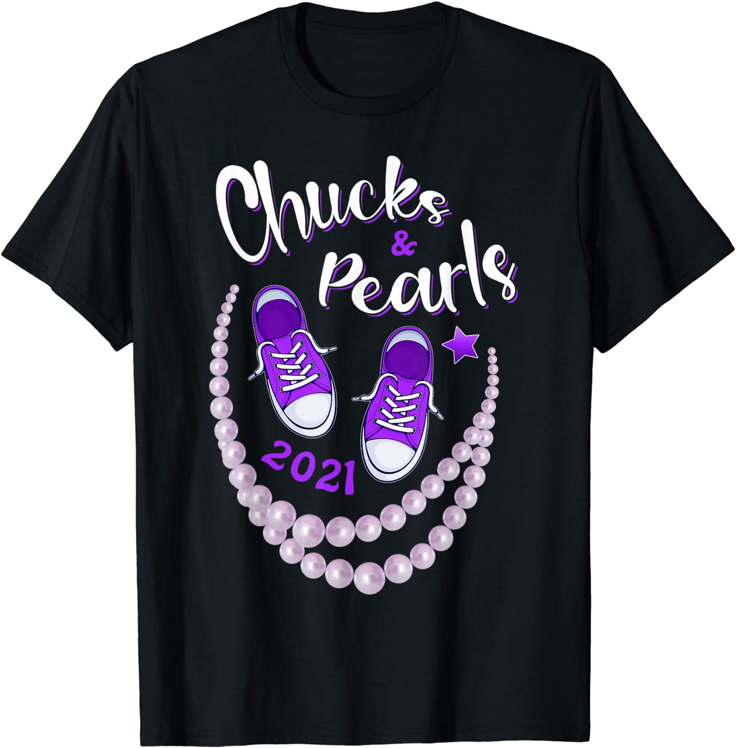 Chucks and Pearls Funny Kamala Harris 2021 Gift T-Shirt