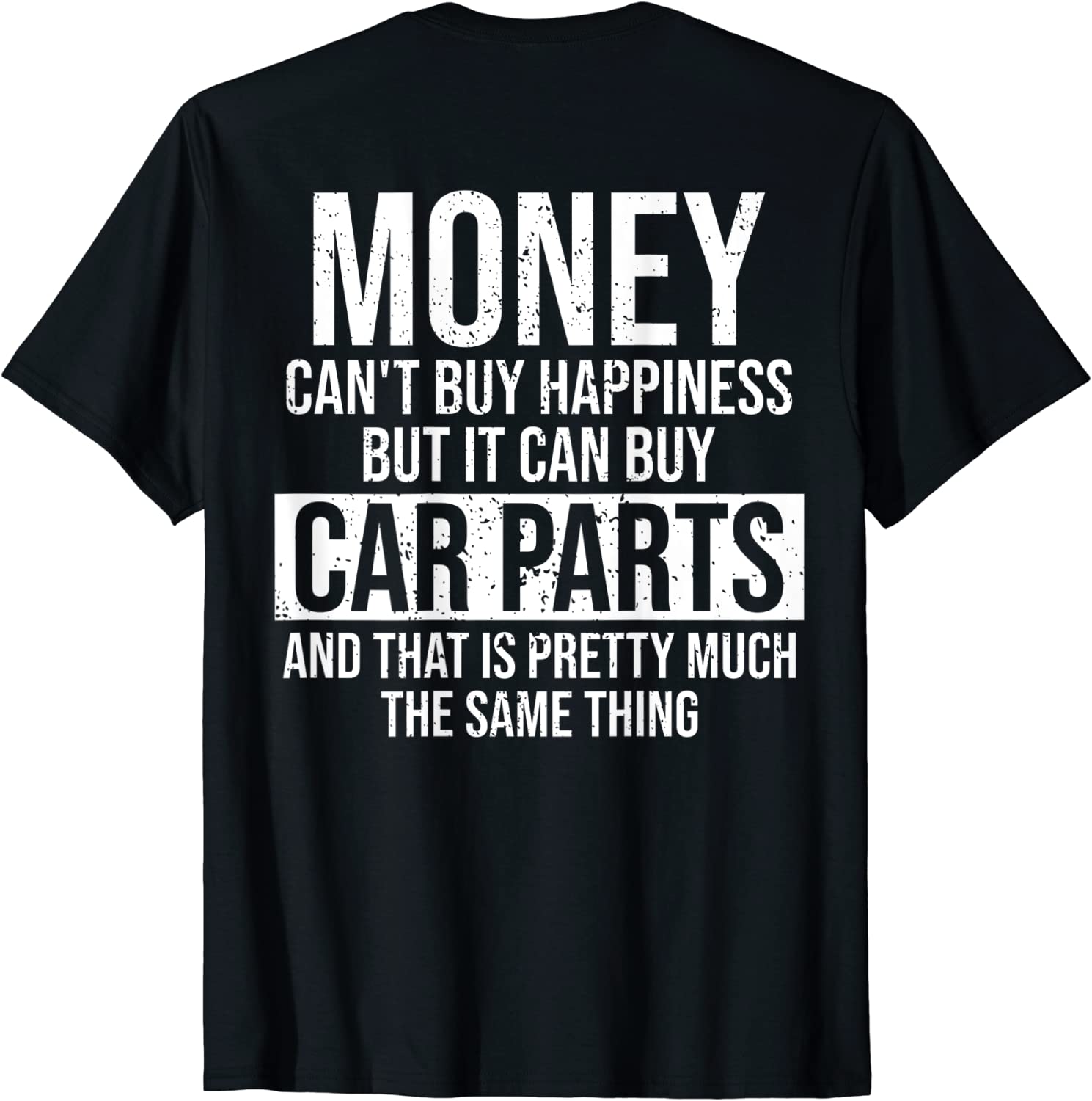 Can Buy Car Parts Funny Car Guy Car Lover Auto Mechanic Gift T-Shirt