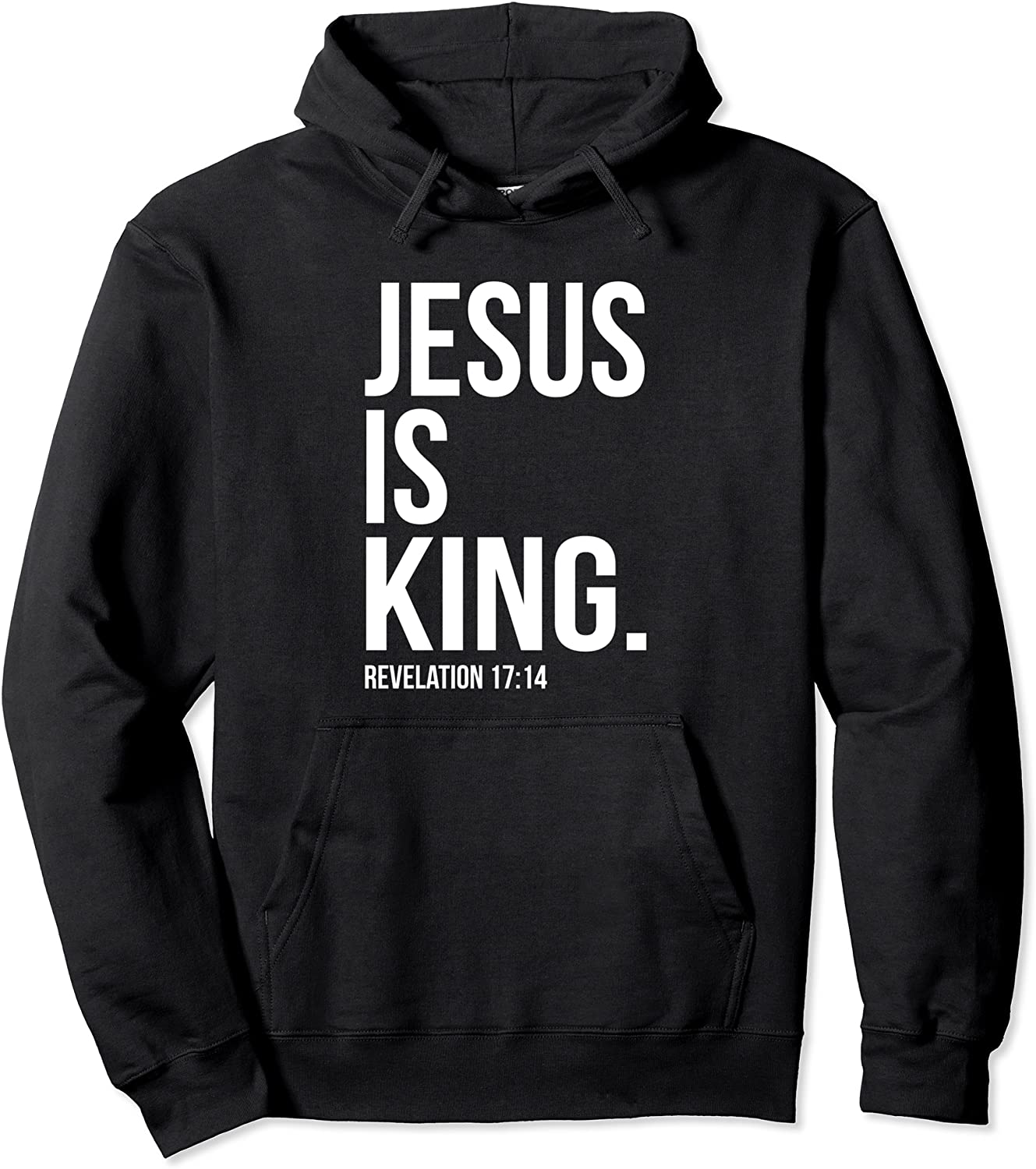Jesus Is King Bible Scripture Quote Christian Pullover Hoodie