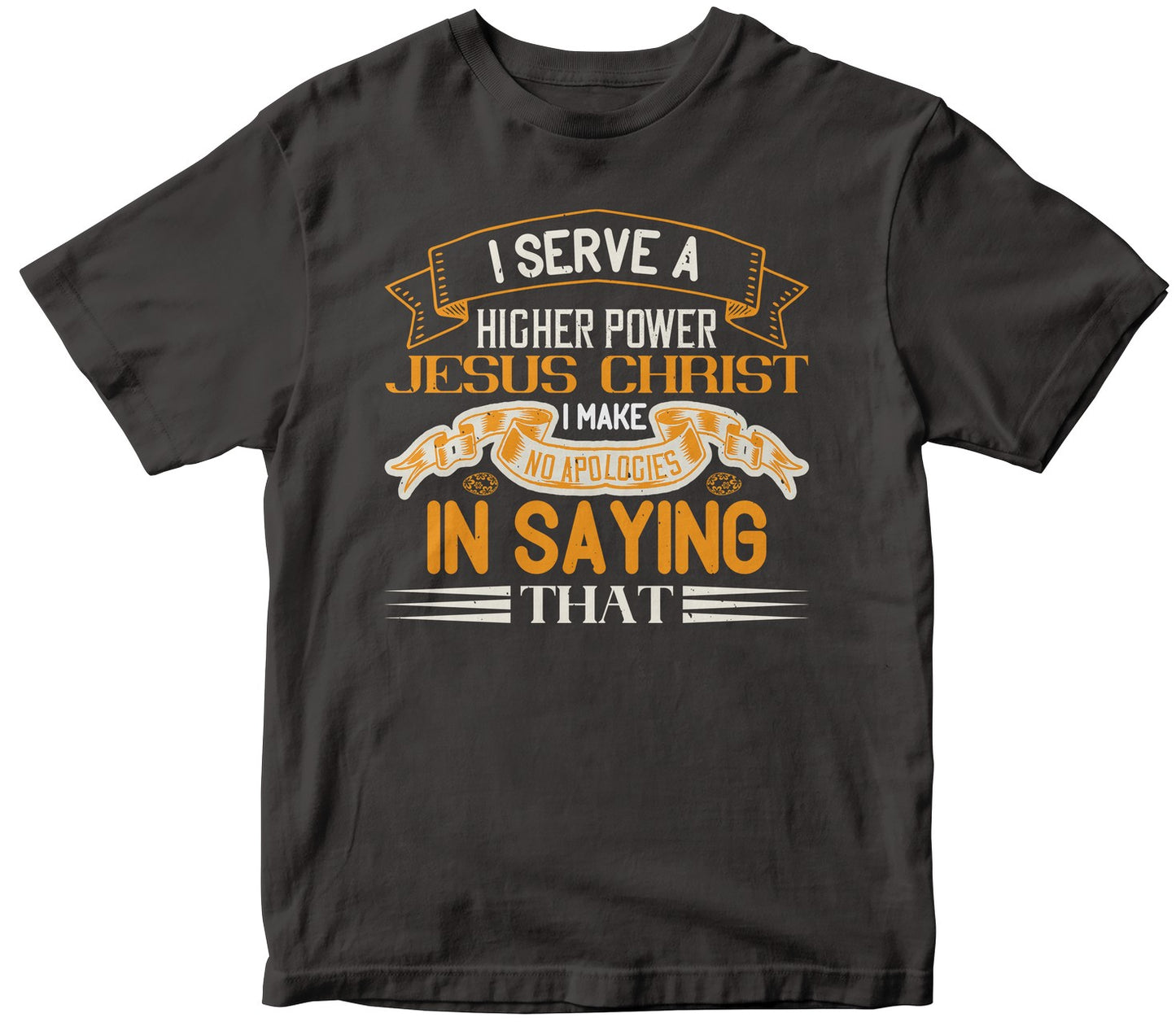 I Serve A Higher Power, Jesus Christ. I Make No Apologies In Saying That-0