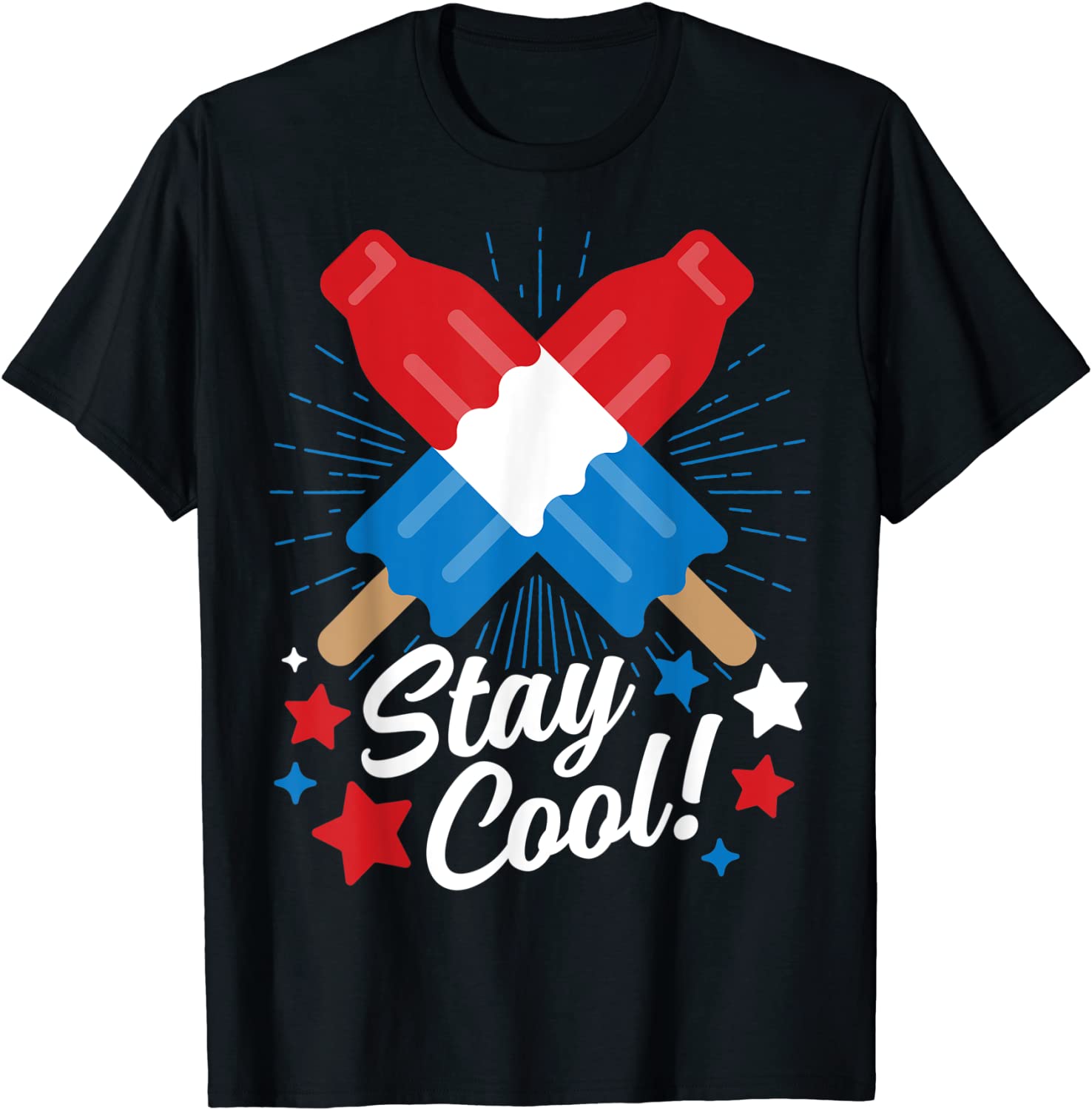 Stay Cool Popsicle Funny 4th Of July Independence Day Gift T-Shirt