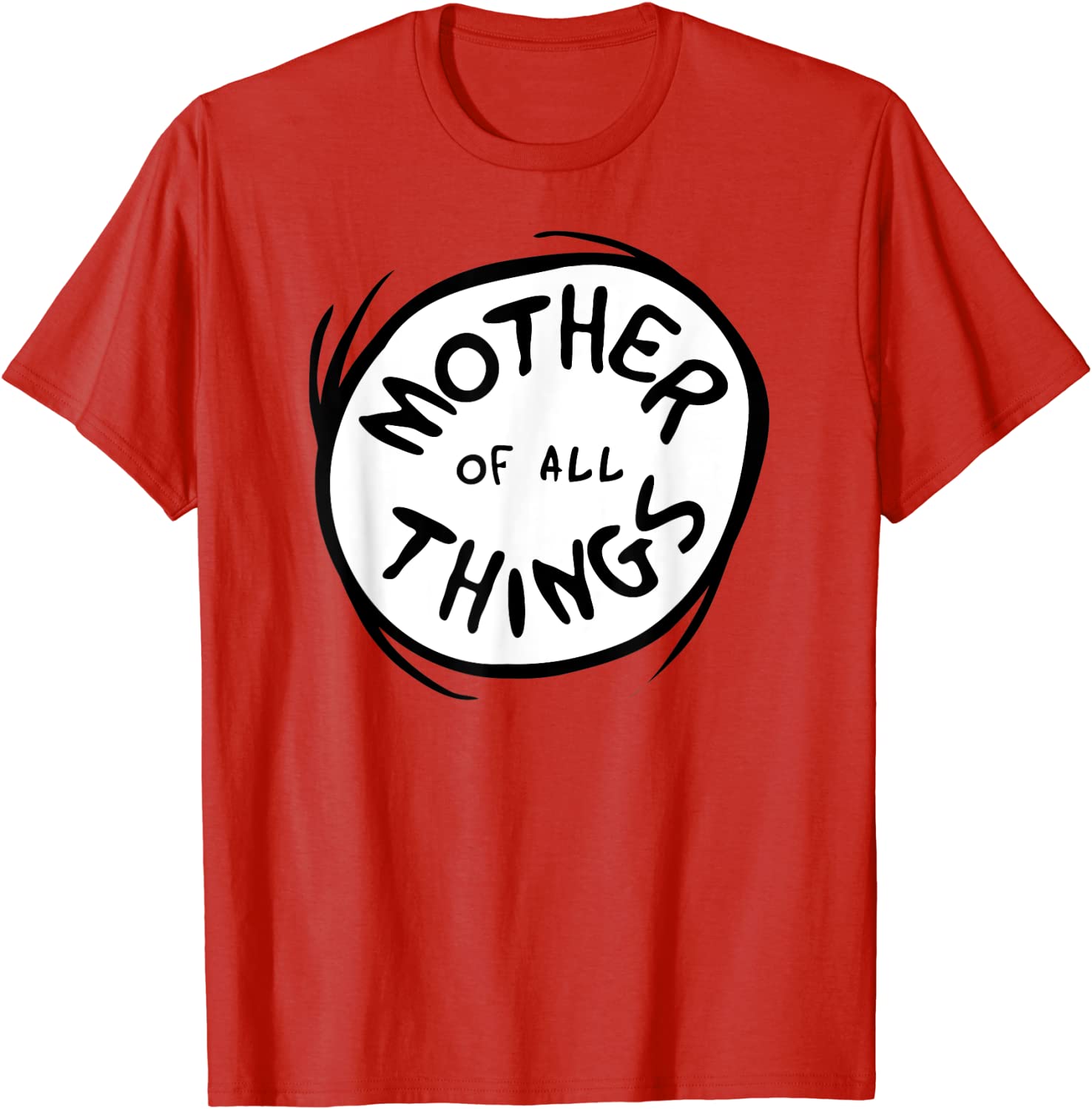 Dr Seuss Mother of all Things Emblem RED T-shirt