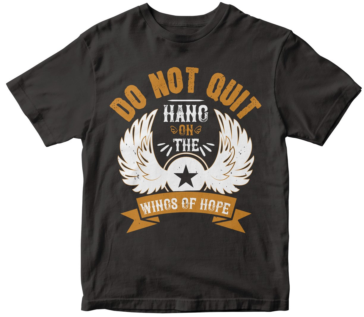 Do Not Quit. Hang On The Wings Of Hope