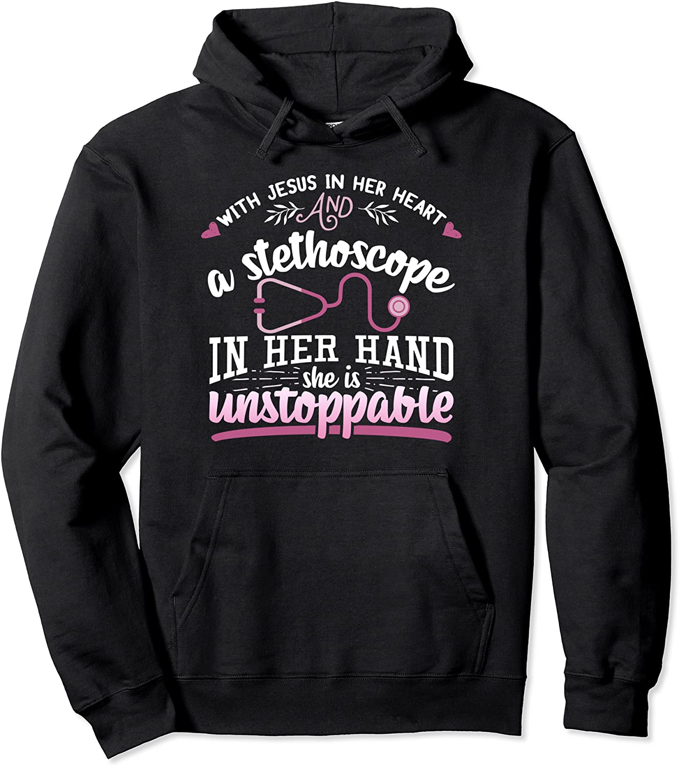 Christian Doctor Nurse Gift Jesus In Her Heart Stethoscope Pullover Hoodie