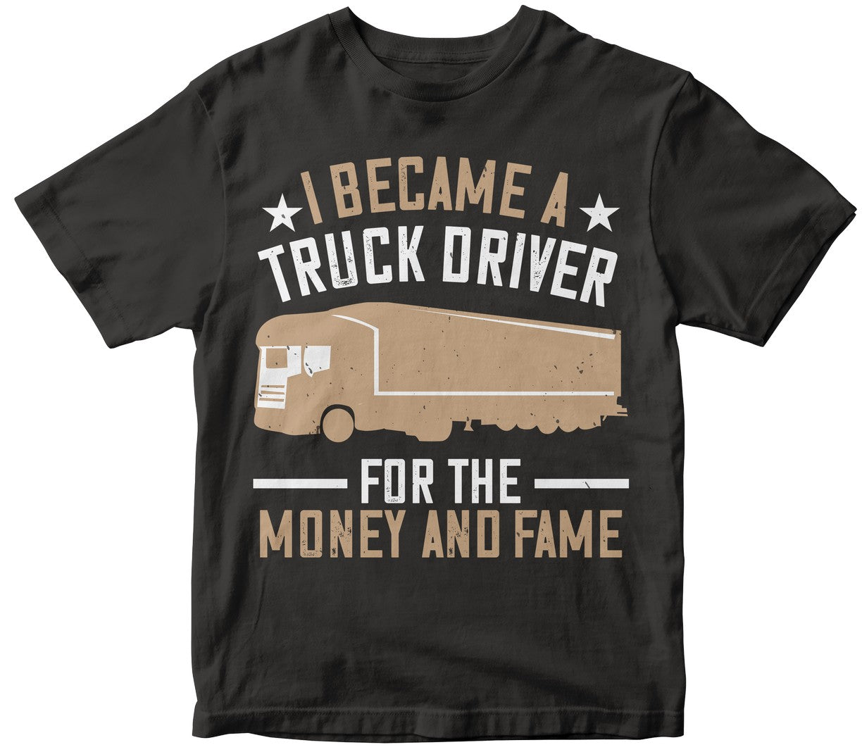 I Became A Truck Driver For The Money And Fame