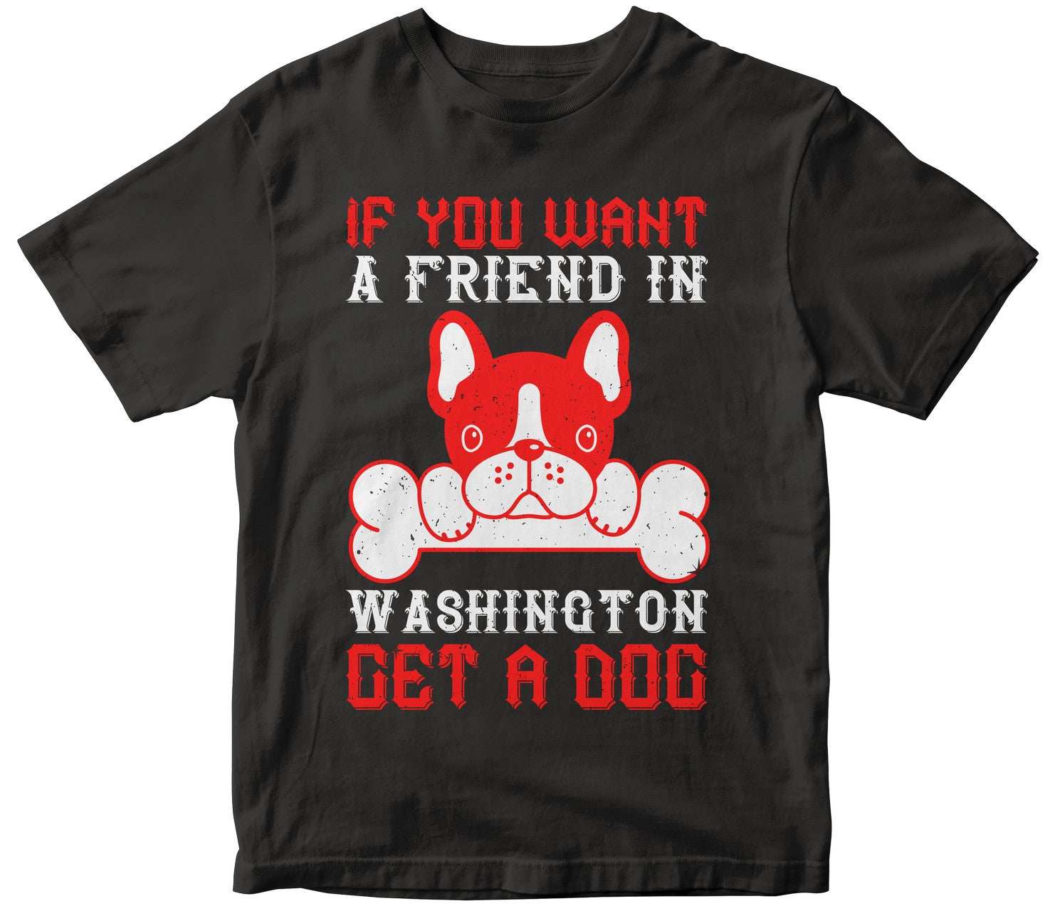 If You Want A Friend In Washington, Get A Dog