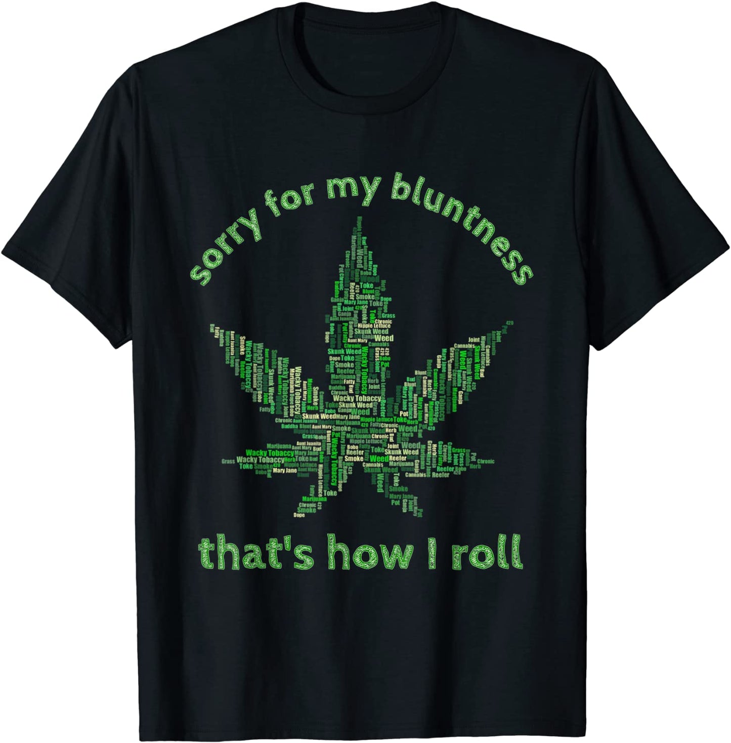 Funny Weed T-shirt 420 Pot Smoker Humor Gift Tshirt