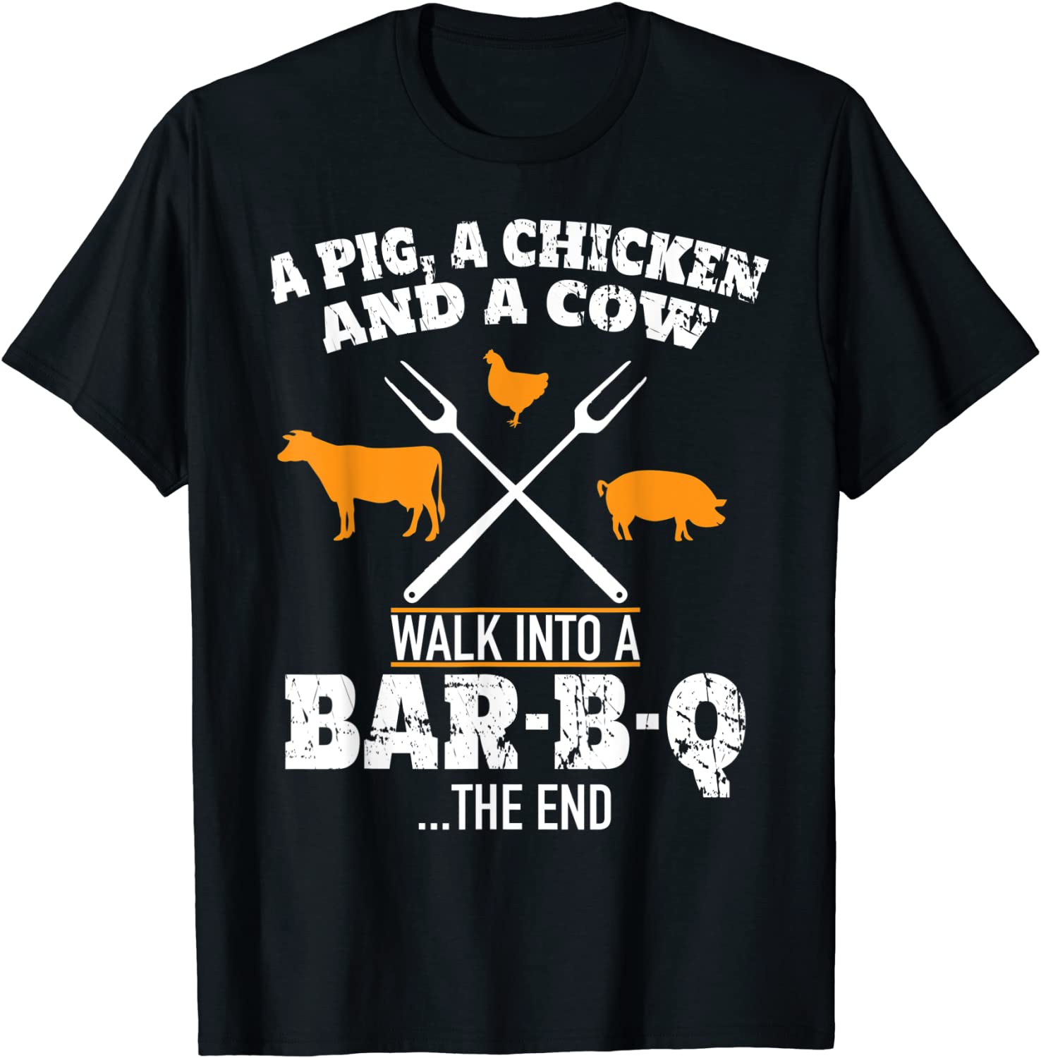 A Pig A Chicken And A Cow Funny BBQ T-Shirt BBQ Joke Shirt T-Shirt