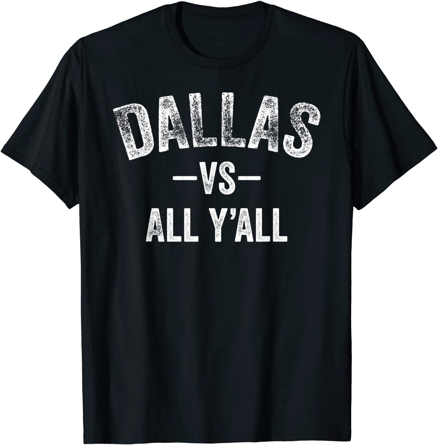 All Sport Trends Men Women Kids - Dallas vs all yall T-Shirt
