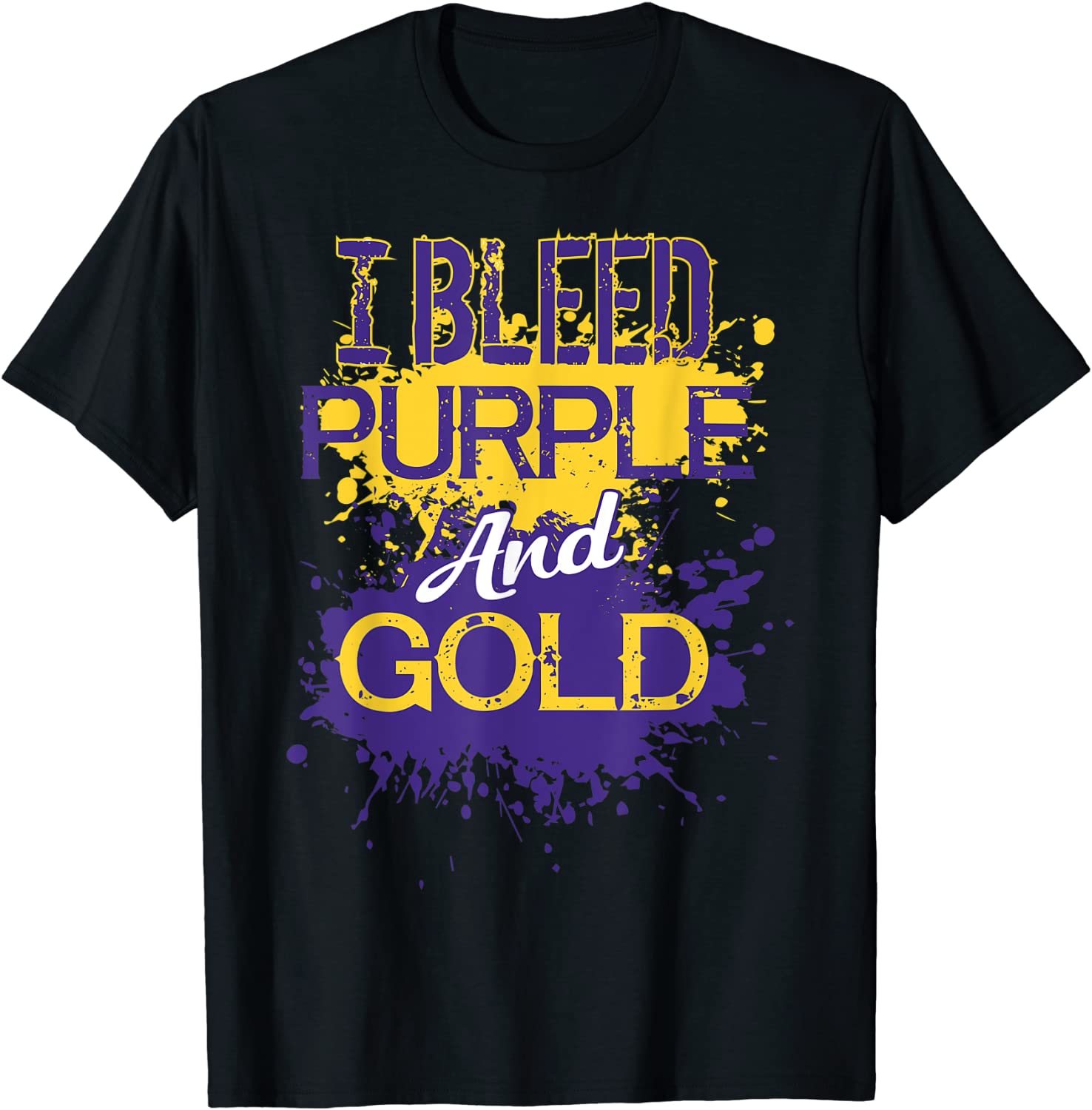 I Bleed Purple And Gold Team T-Shirt Player Or Sports Fan