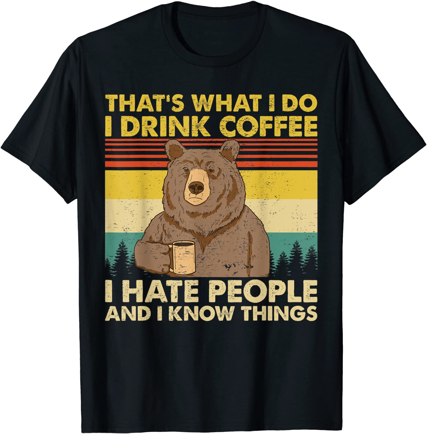 Thats What I Do I Drink Coffee I Hate People Funny Vintage T-Shirt