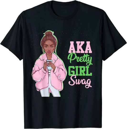AKA Pretty Girl Swag Sorority Paraphernalia Alpha Kappa Gift T-Shirt