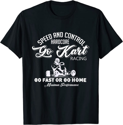 Go-kart Gokart Racing Sports Funny Race Shirt Cool Gift Idea T-Shirt