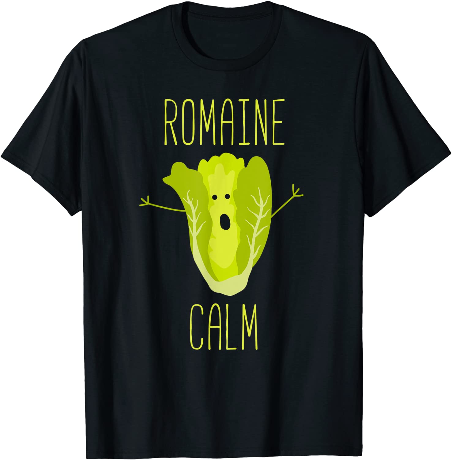 Funny Gardening Pun Romaine Calm Gardener Gift T-Shirt