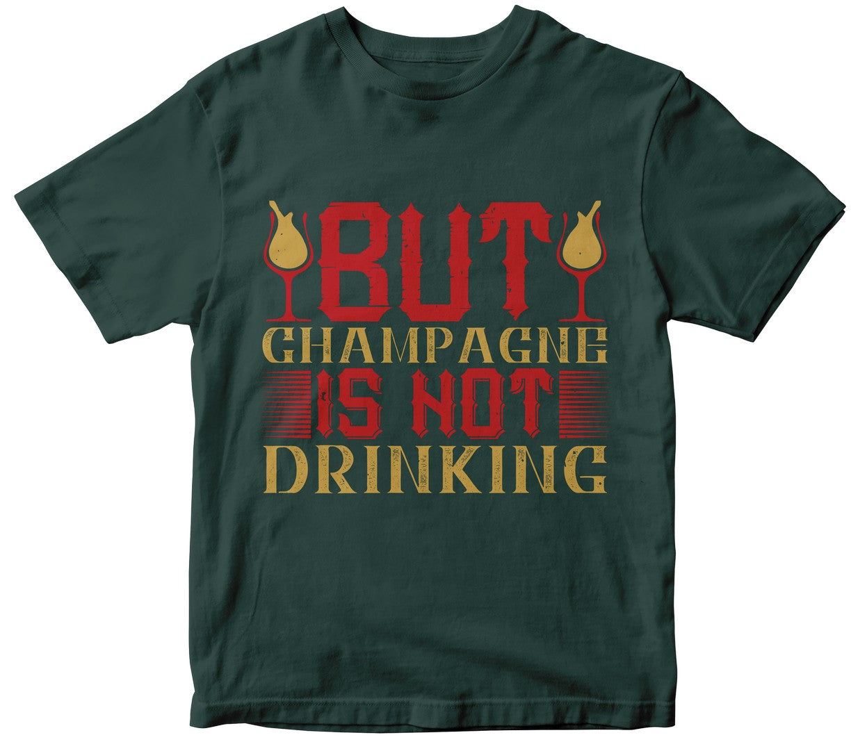 But Champagne Is Not Drinking Collection
