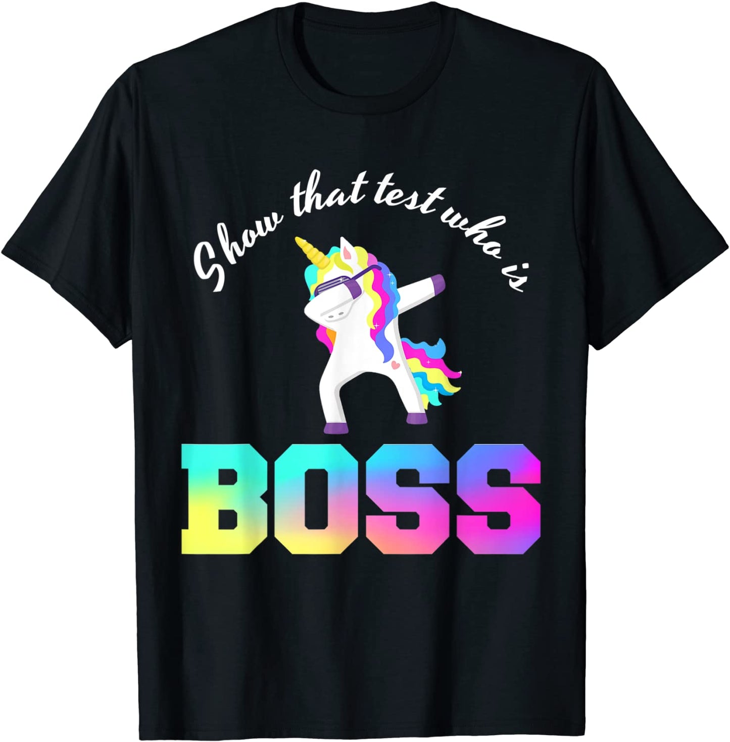 Teacher Shirt Motivational State Testing who is boss TShirt