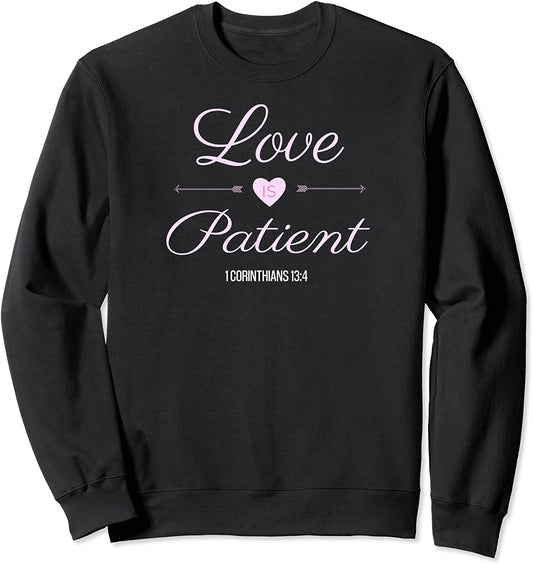 Christian Tees For Women Scripture Tees Tops Love Is Patient Sweatshirt