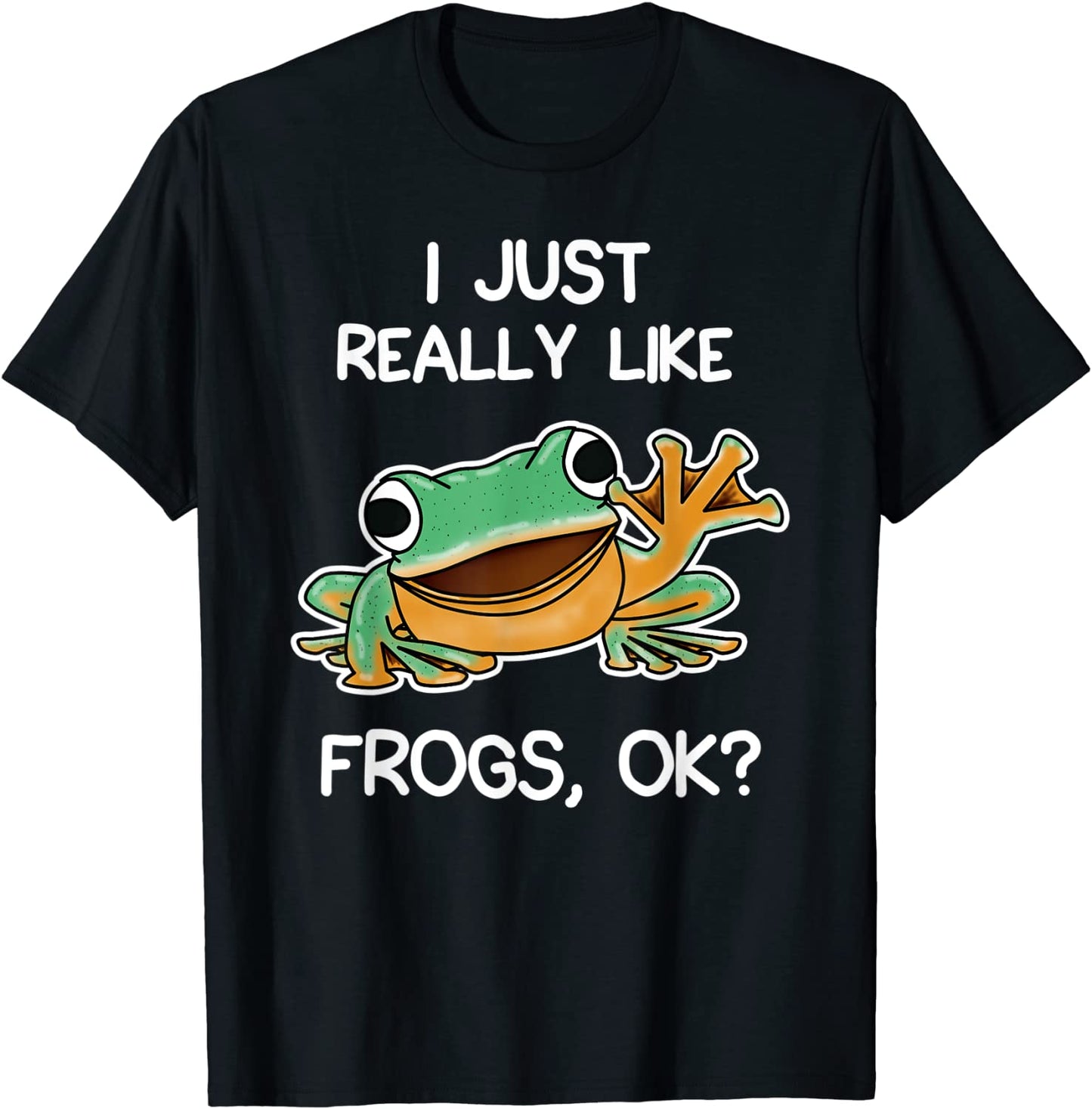Funny I Just Really Like Frogs Owner Lover Frog Gifts T-Shirt