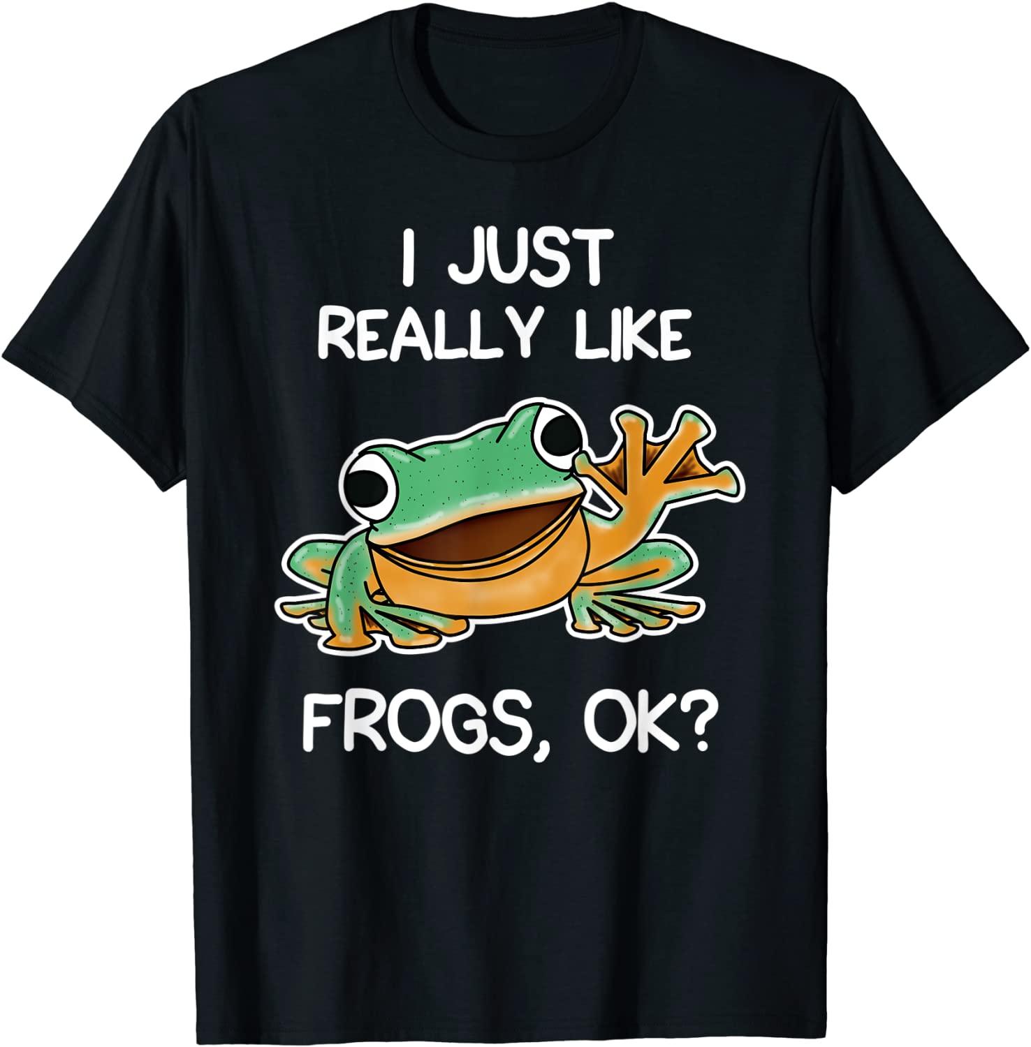 Funny I Just Really Like Frogs Owner Lover Frog Gifts T-Shirt
