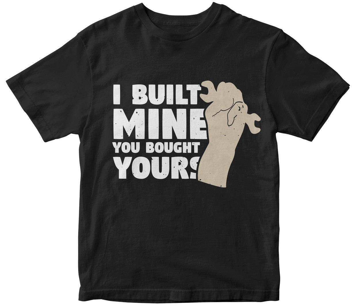 I Built Mine You