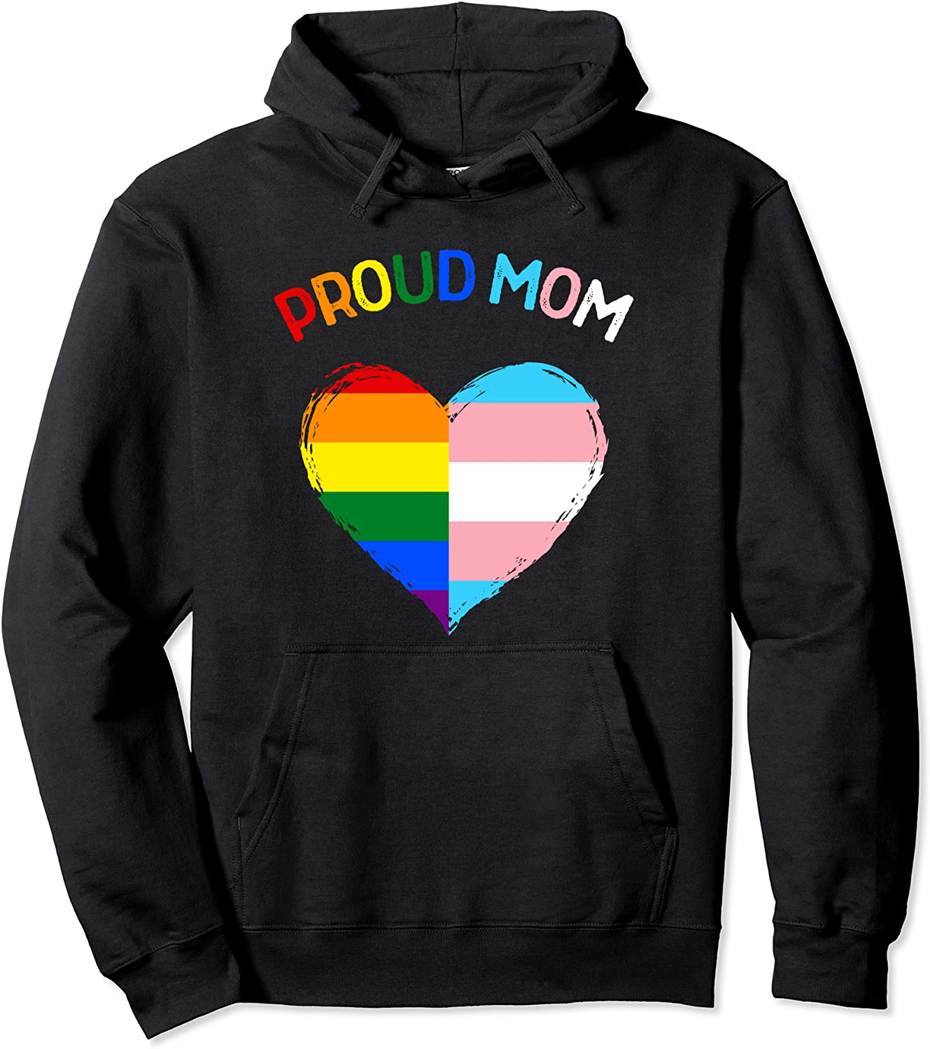 Proud Ally LGBTQ Transgender Proud Mom Proud Trans Mom Pullover Hoodie