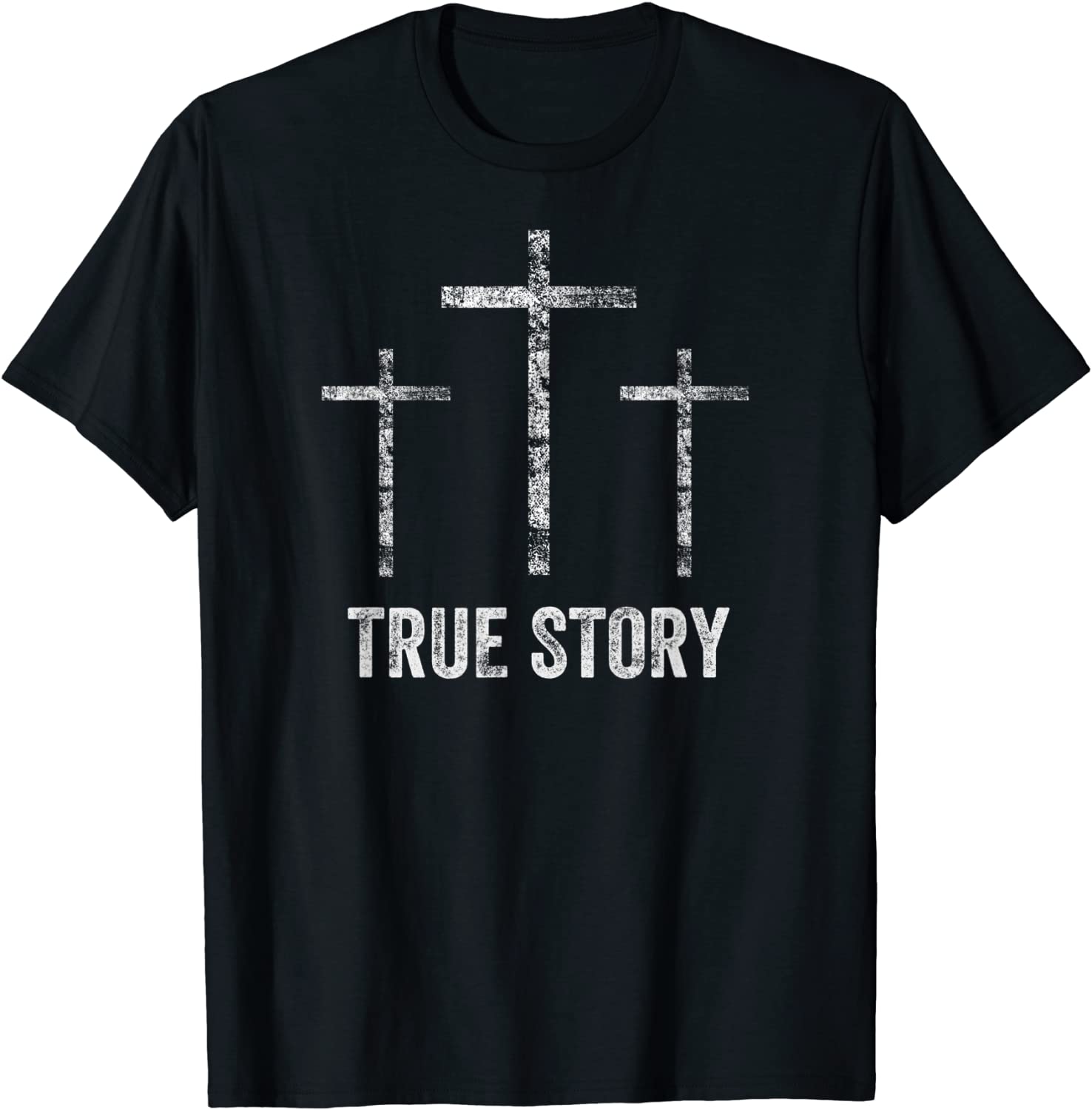 Christian Easter Resurrection Day True Story Jesus Cross T-Shirt