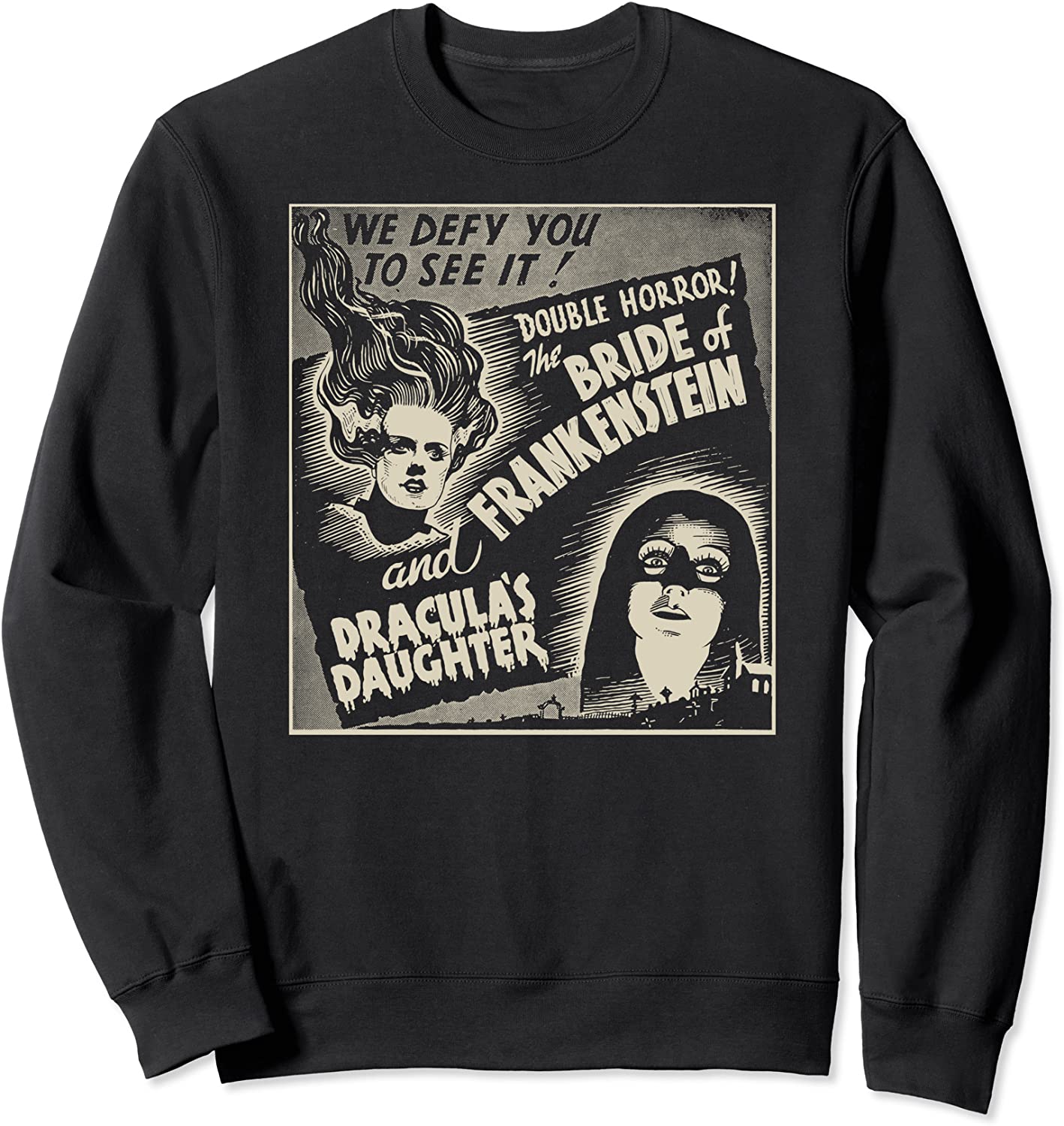 Halloween Monster Poster Horror Movie Dracula Frankenstein Sweatshirt