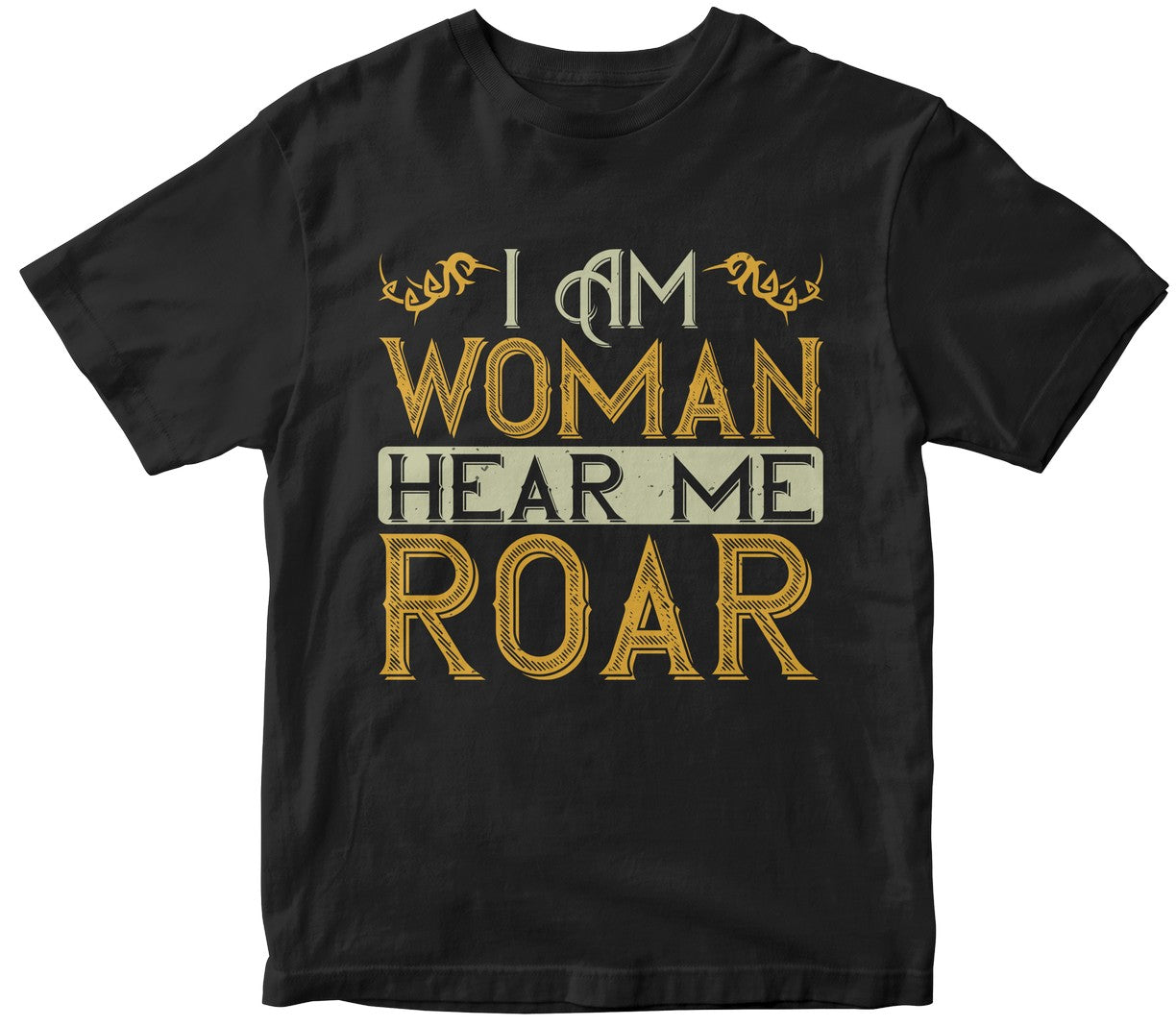 I Am Woman Hear Me Roar