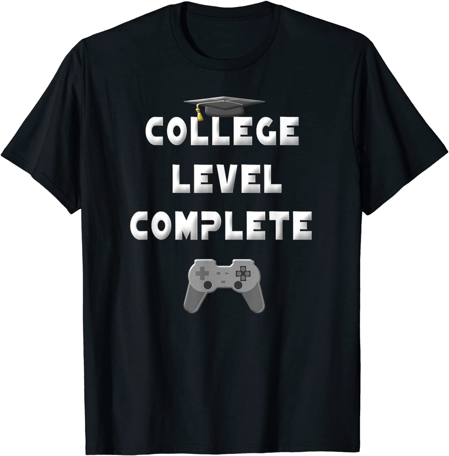 2021 College Level Complete University Gamer Graduation Gift T-Shirt