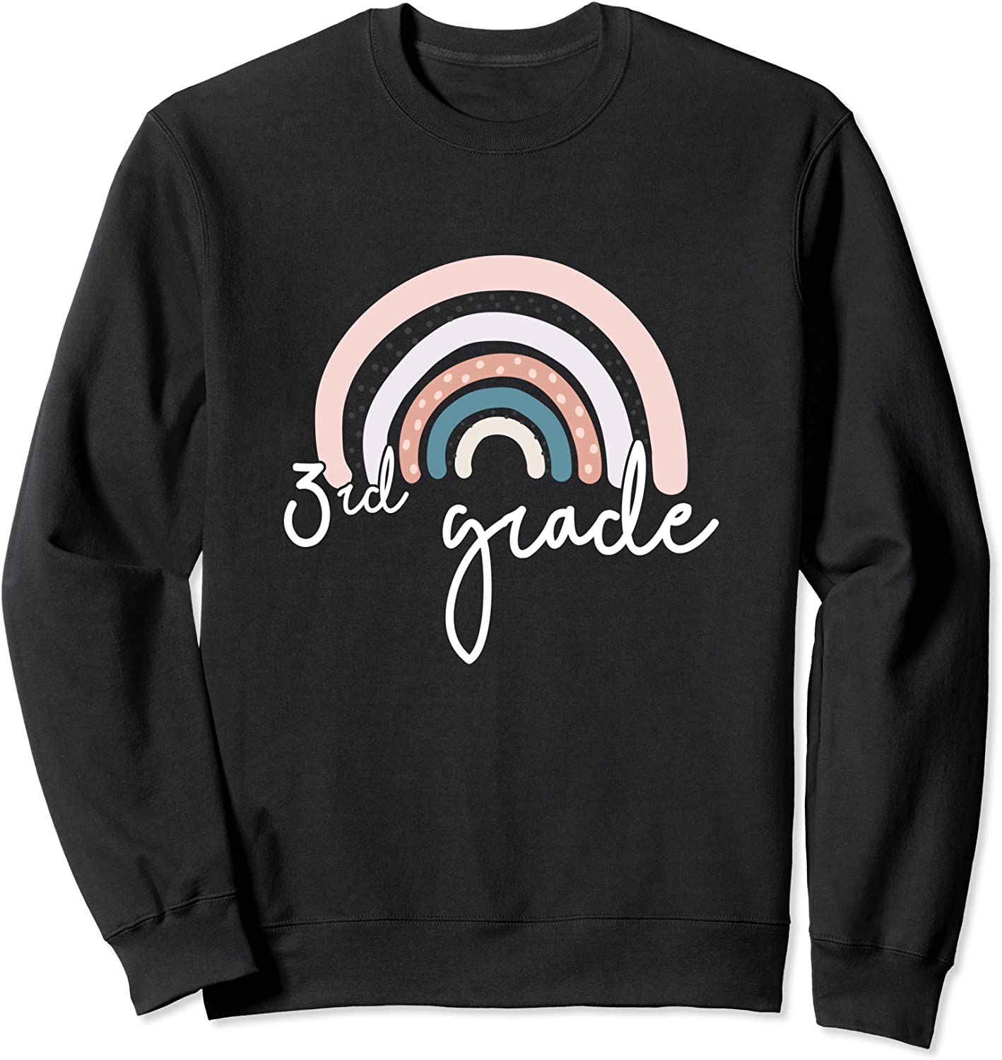 3rd Grade Third Grade Teacher Rainbow Back to School Sweatshirt