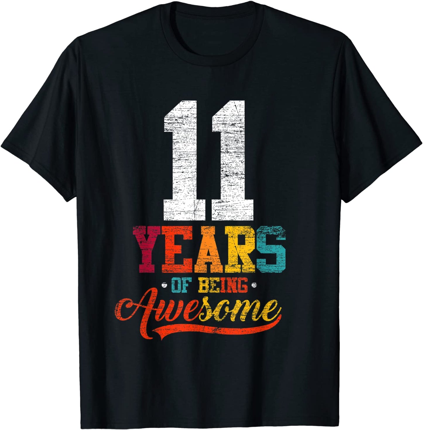 11 Years Of Being Awesome Gifts 11 Years Old 11th Birthday T-Shirt