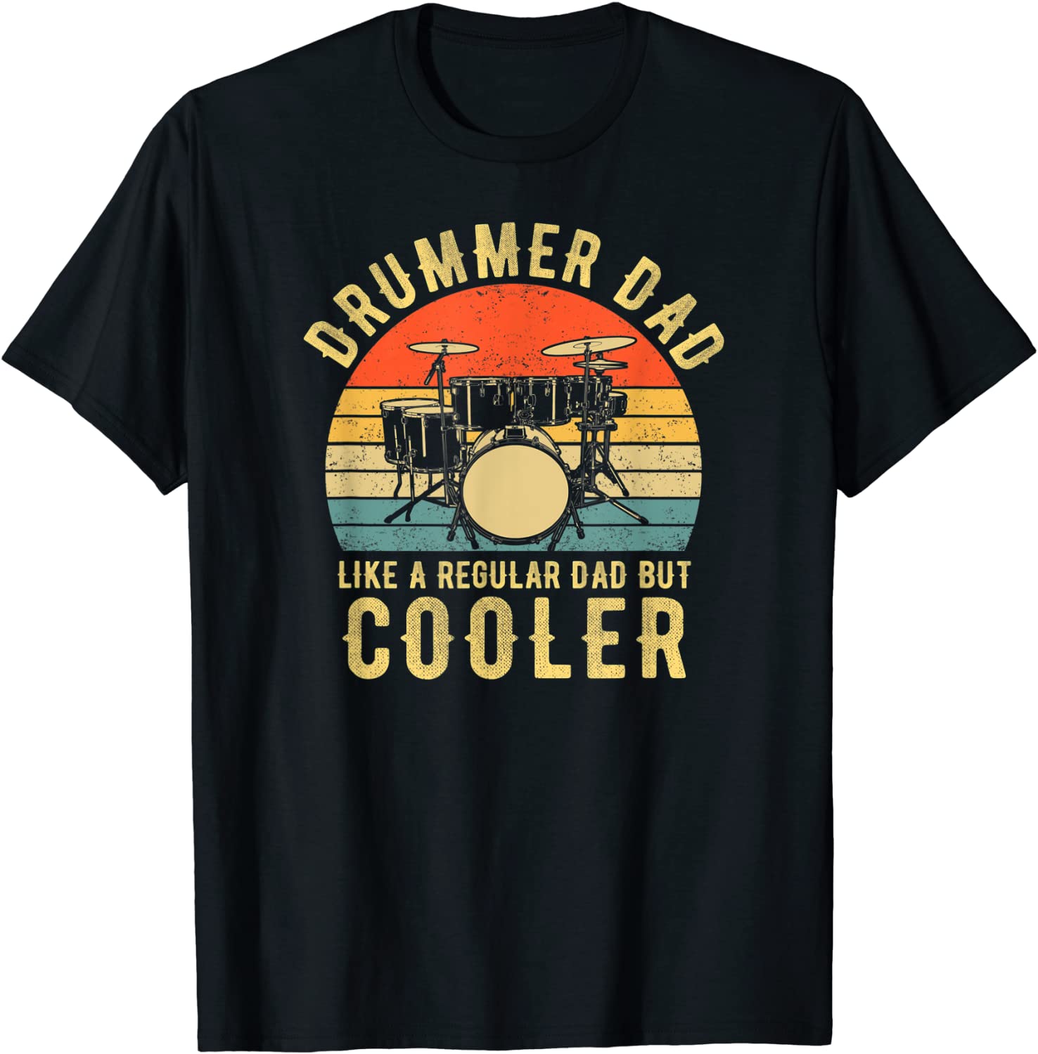 Drummer Dad Like A Regular Vintage Drummer Dad Fathers Day T-Shirt