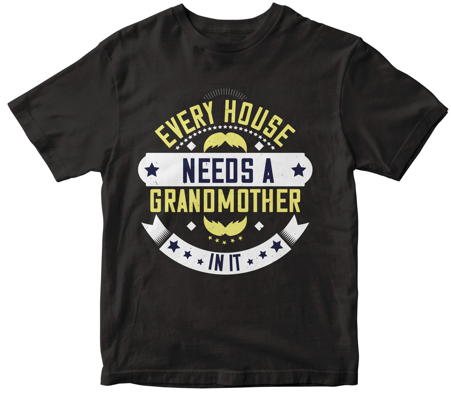 Every House Needs A Grandmother In It-0