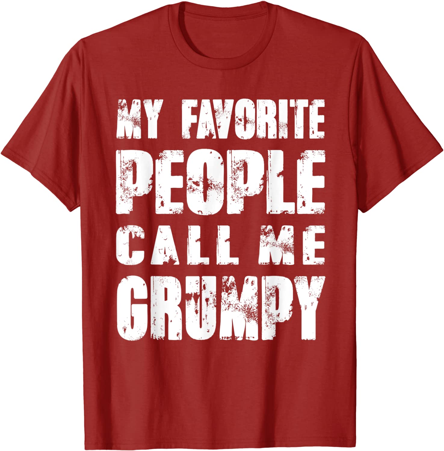 Mens Grandpa gifts Dad gifts My Favorite People Call Me Grumpy T-Shirt