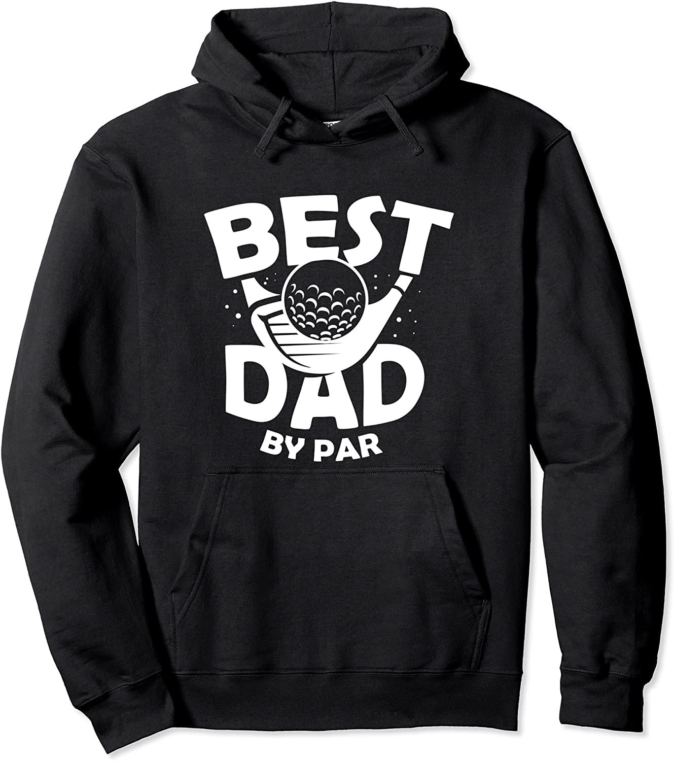 Fathers Day Golf Gift - Mens Golfing Outfit Best Dad By Par Pullover Hoodie