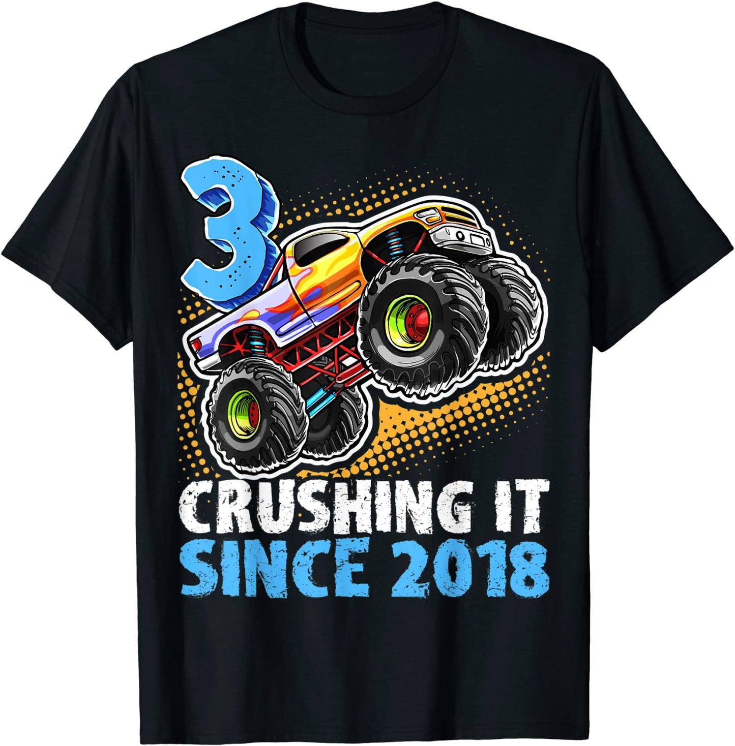 3 Crushing It Since 2018 Monster Truck 3rd Birthday Gift Boy T-Shirt