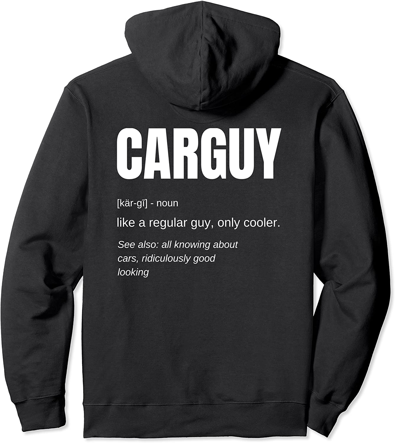 Funny Car Guy Gift - CARGUY Definition Pullover Hoodie