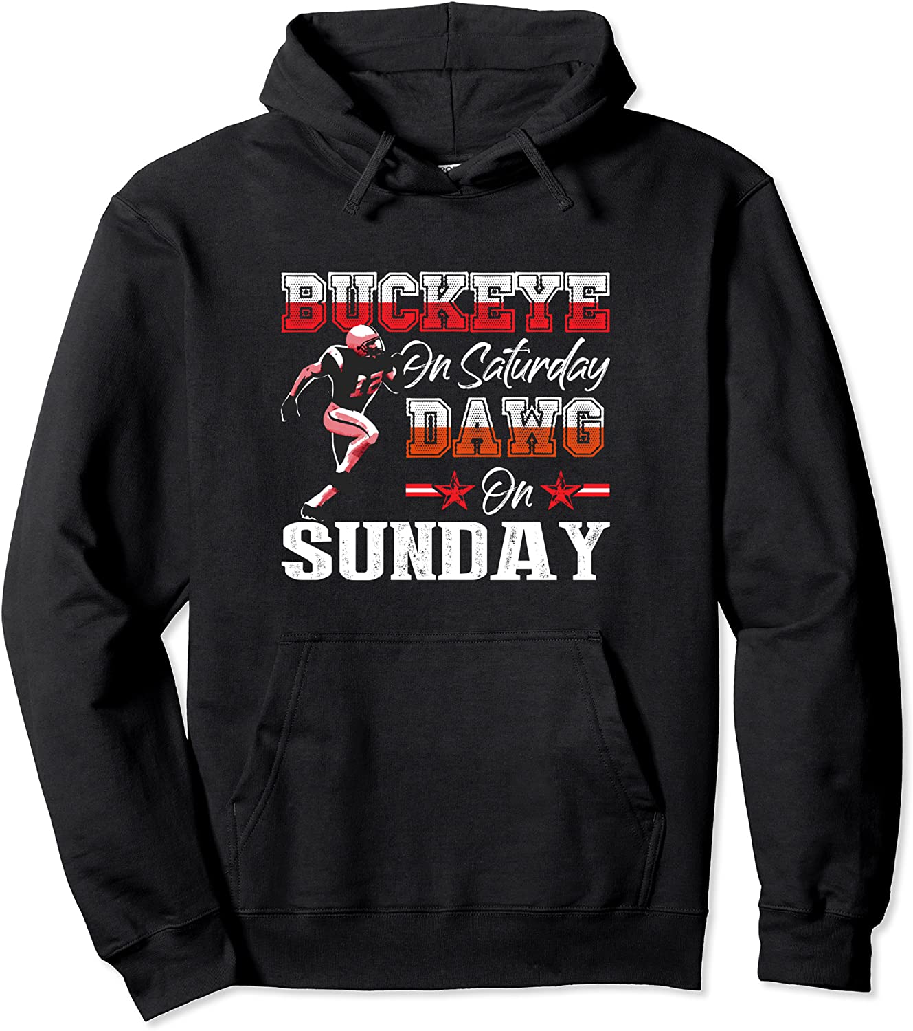 Buckeye on Saturday Dawg on Sunday Gifts and Apparel Pullover Hoodie
