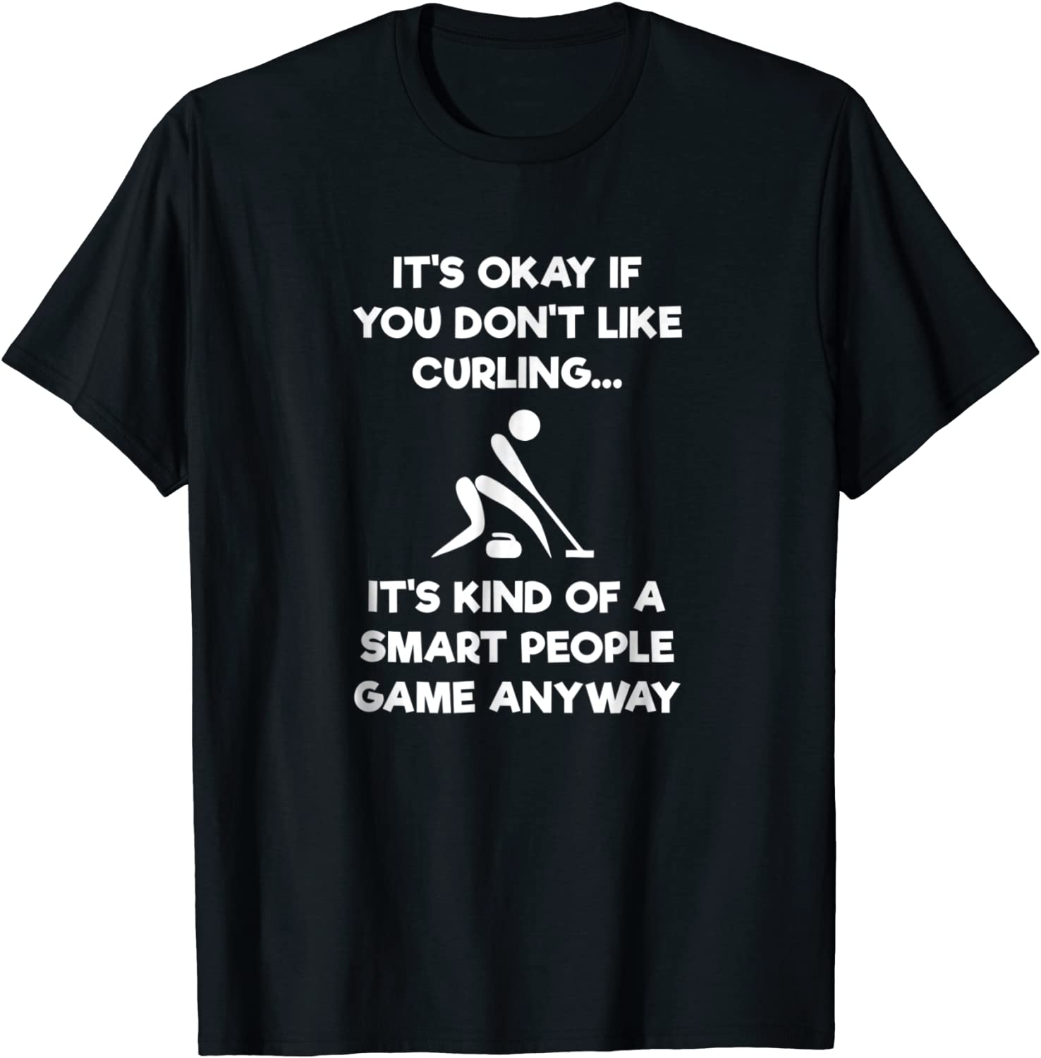 Curling T-Shirt Gift - Funny Player Smart
