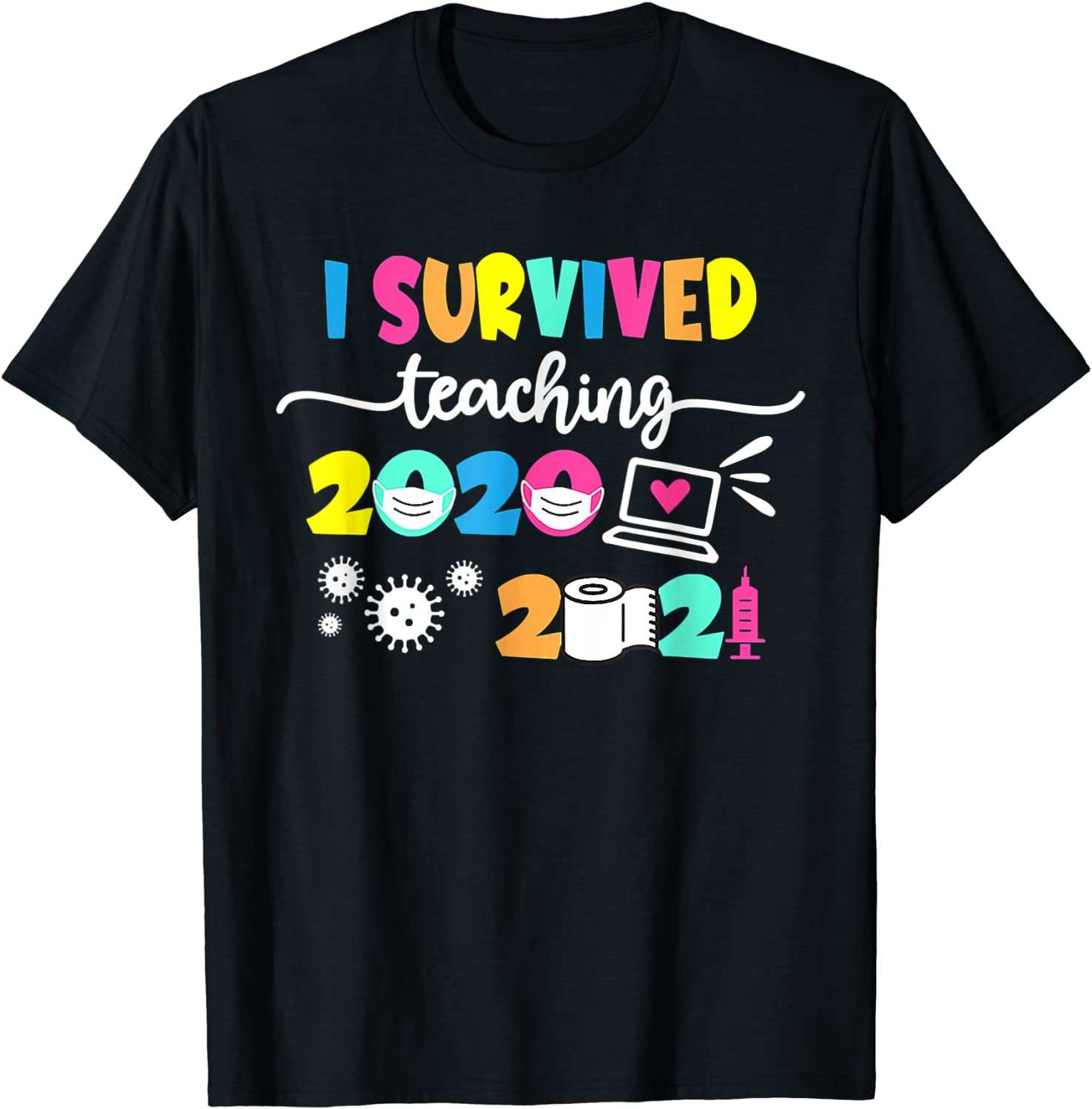 I survived teaching 2020-2021 T-Shirt