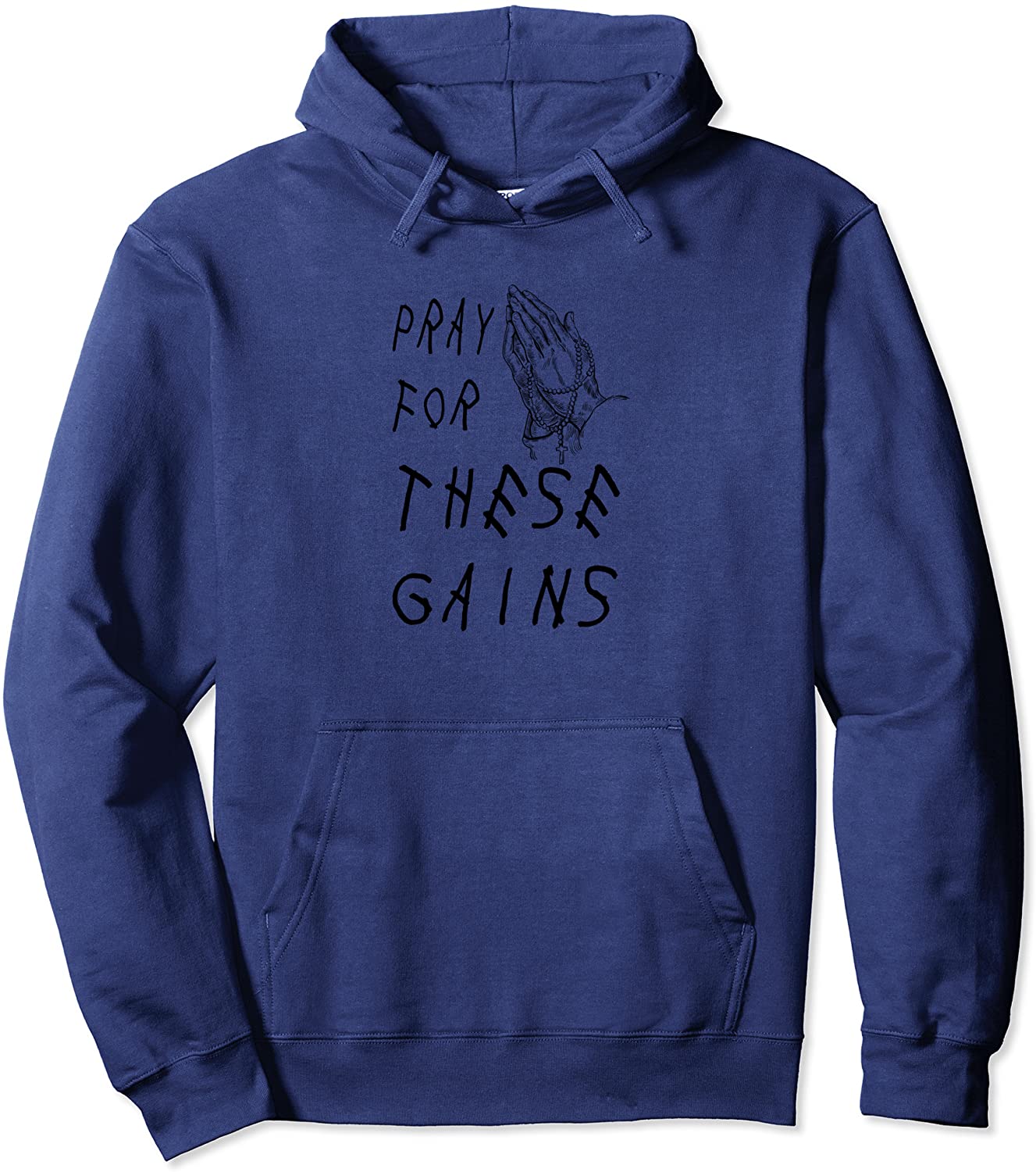 Pray for These Gains Motivational Fitness Praying Design Pullover Hoodie