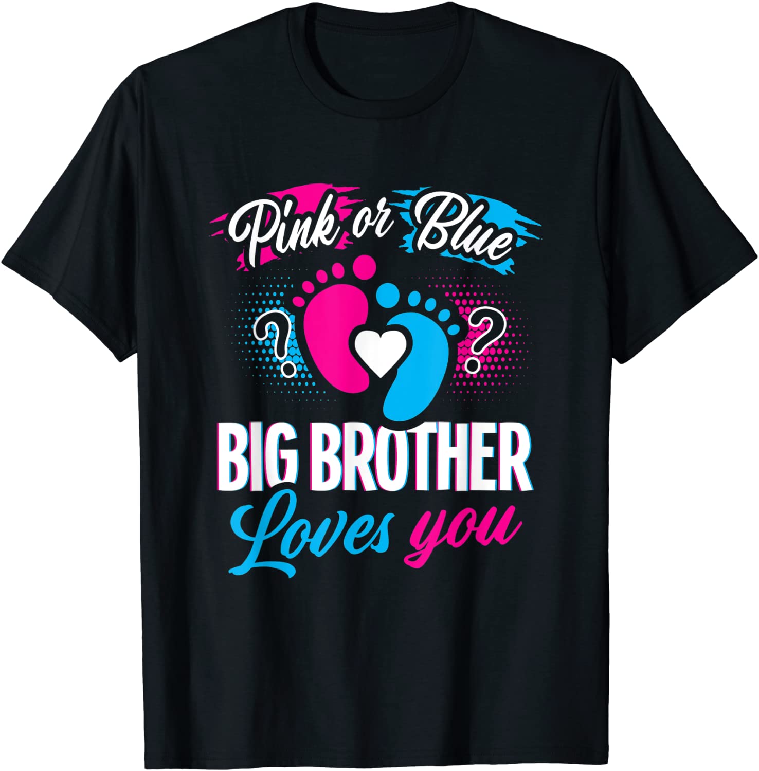 Pink Or Blue Big Brother Loves You Baby Gender Reveal Party T-Shirt