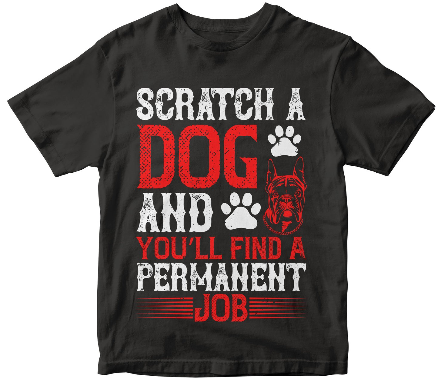 Scratch A Dog And YouLl Find A Permanent Job