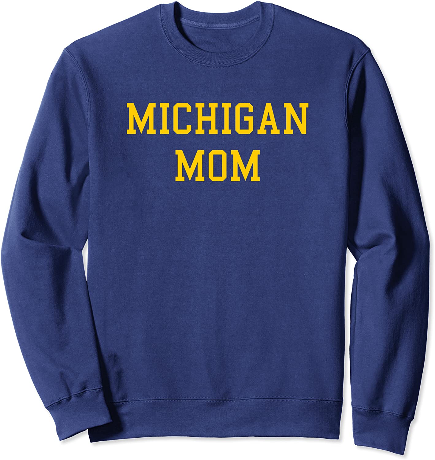 Michigan Mom Sweatshirt