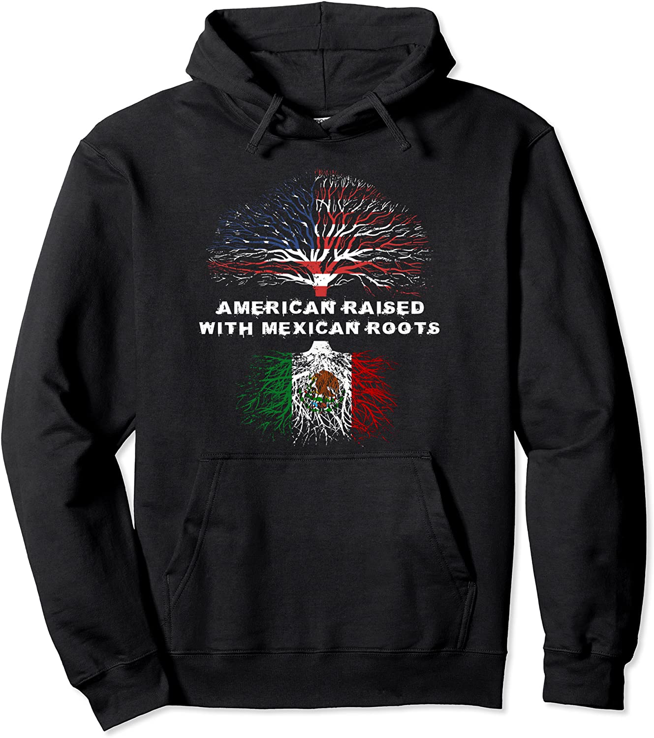 American Raised with Mexican Roots Mexico Pullover Hoodie