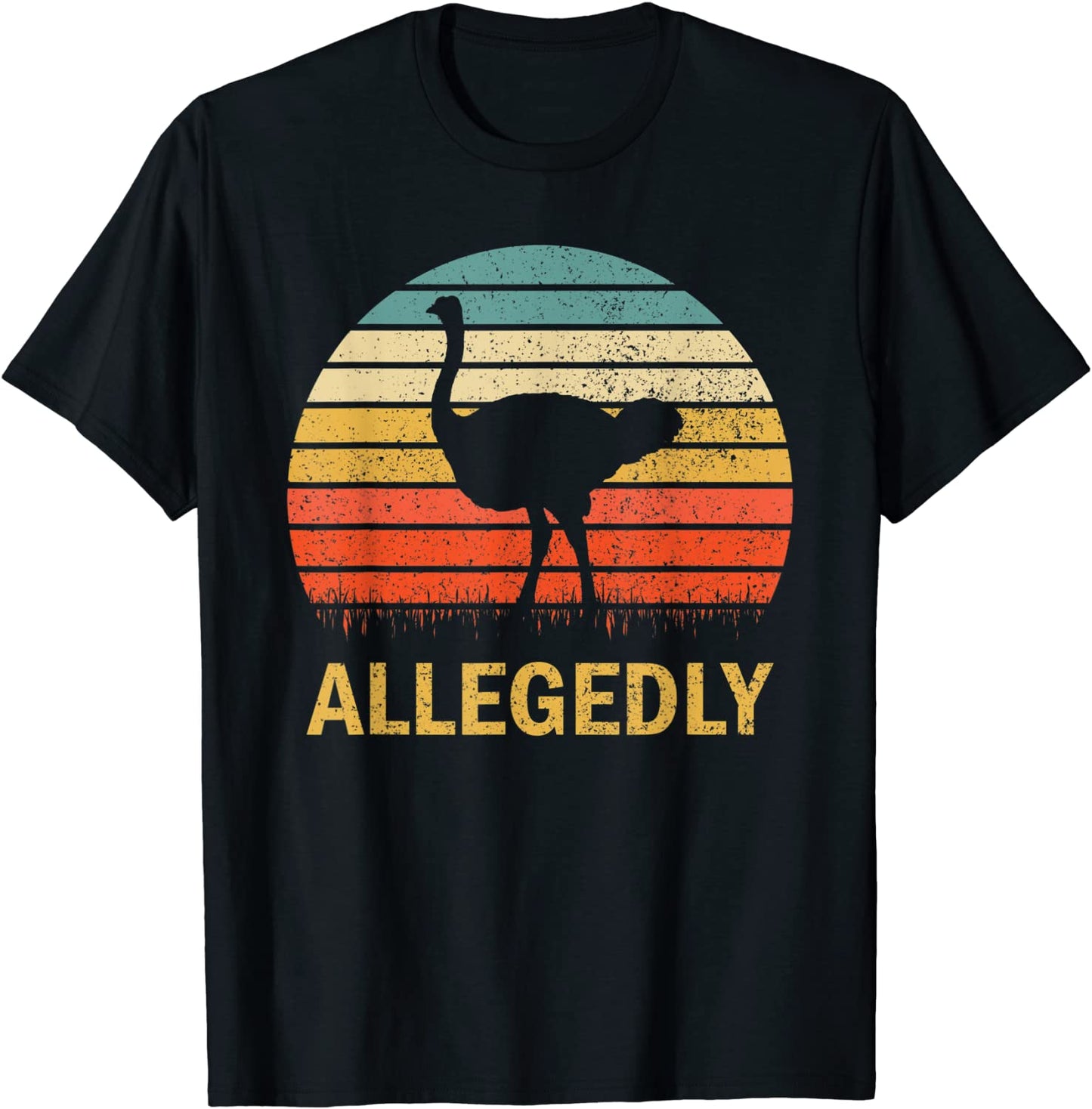 Vintage Allegedly Ostrich Retro T-Shirt - Ostrich Lover Gift T-Shirt