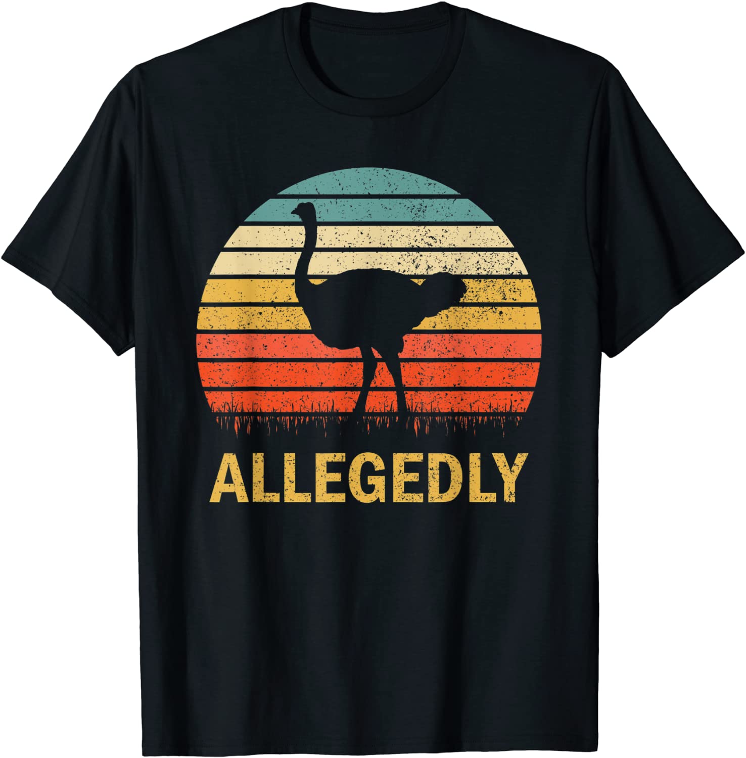 Vintage Allegedly Ostrich Retro T-Shirt - Ostrich Lover Gift T-Shirt